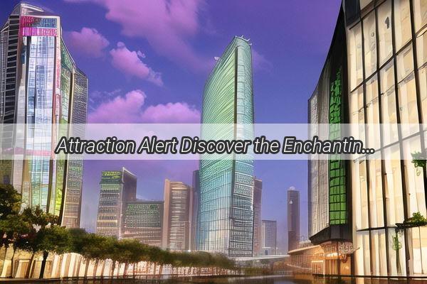 Attraction Alert Discover the Enchanting 2023 Guangzhou Light Show Location